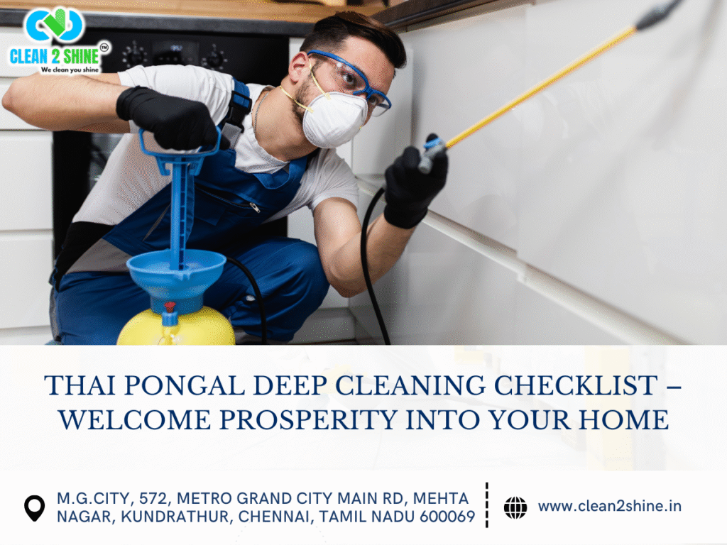 Thai Pongal Deep Cleaning Checklist – Welcome Prosperity into Your Home