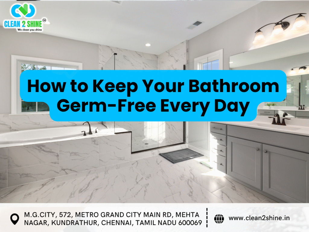 How to Keep Your Bathroom Germ-Free Every Day