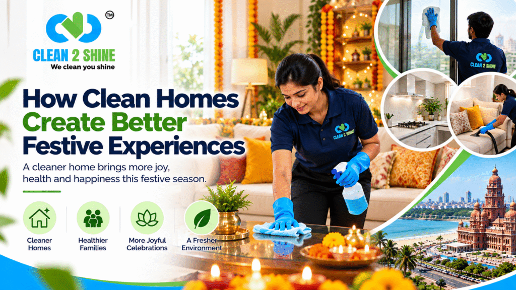 How Clean Homes Create Better Festive Experiences
